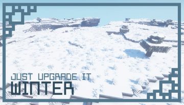 Just Upgrade It: Winter Edition Resource Pack 1.16 / 1.15